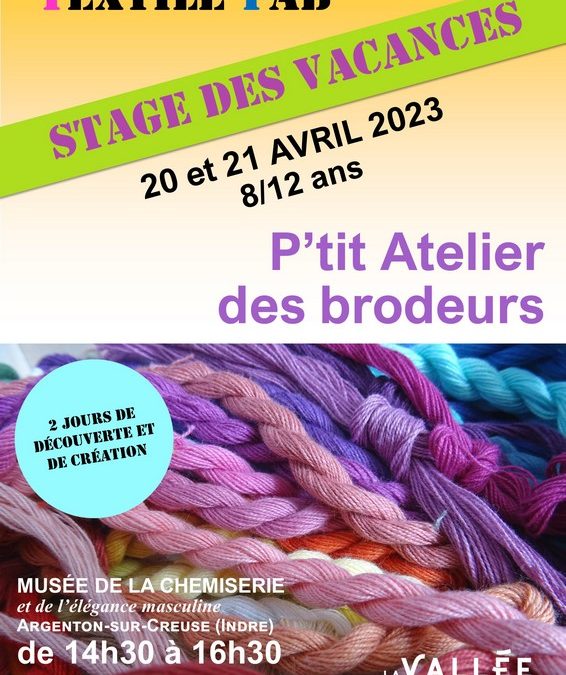 20 et 21 avril, stage des vacances “Le p’tit atelier des brodeurs”