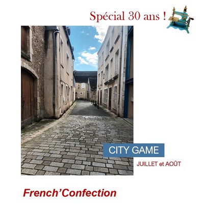 CITY GAME “French’Confection”